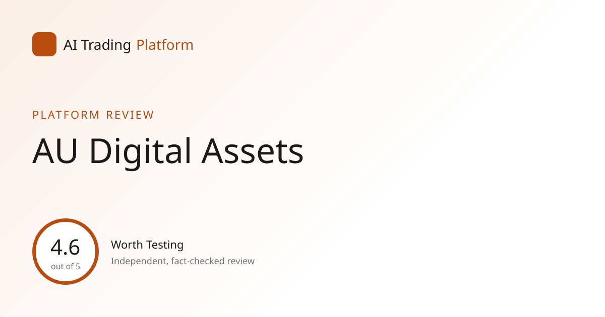 AU Digital Assets Review 2026: Legit or a Scam?