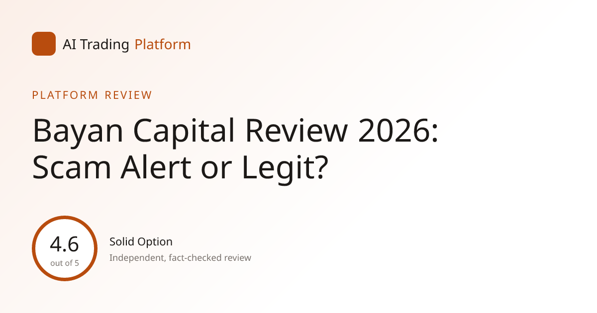 Bayan Capital Review 2026: Scam Alert or Legit?