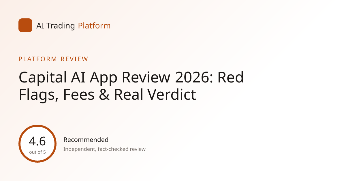 Capital AI App Review 2026: Legit or Scam?